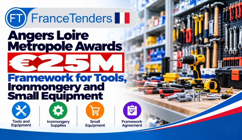 Angers Loire Metropole Awards €25M Framework for Tools, Ironmongery and Small Equipment