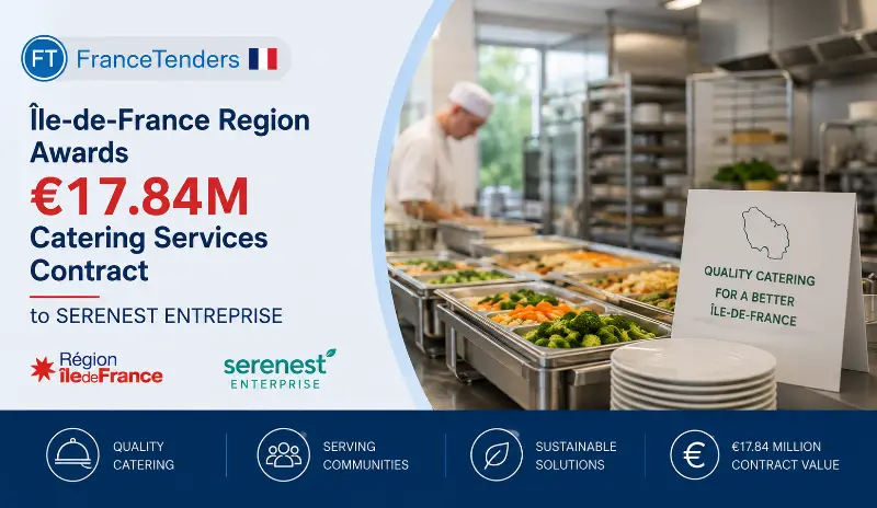 Île-de-France Region Awards €17.84M Catering Services Contract to SERENEST...