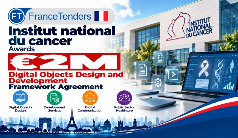 Institut national du cancer Awards €2M Digital Objects Design and Development Framework Agreement