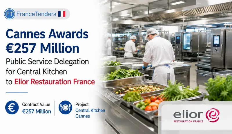 Cannes Awards €257 Million Public Service Delegation for Central Kitchen to...