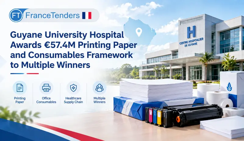 Guyane University Hospital Awards €57.4M Printing Paper and Consumables Framework to Multiple Winners