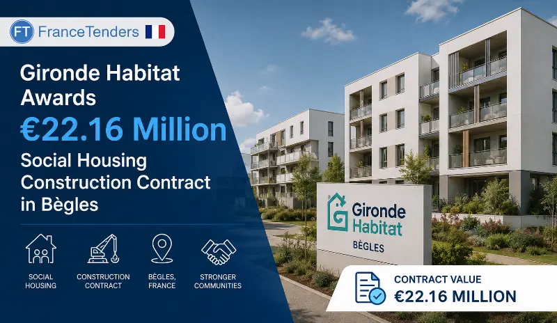 Gironde Habitat Awards €22.16 Million Social Housing Construction Contract in...
